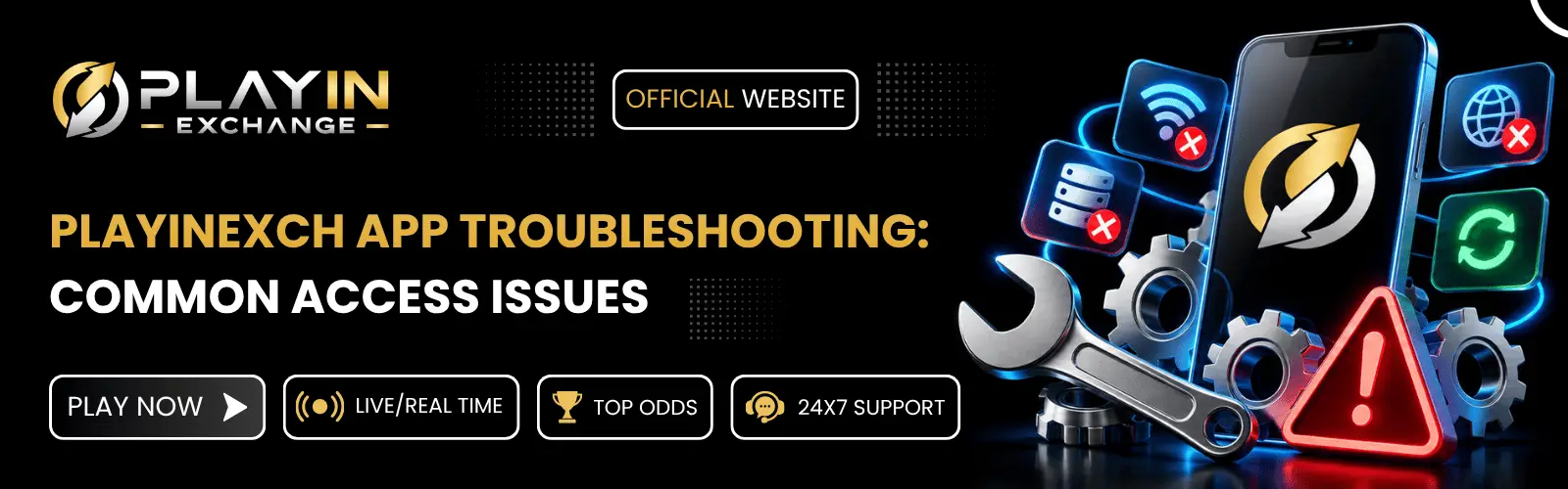 PlayinExch App Troubleshooting