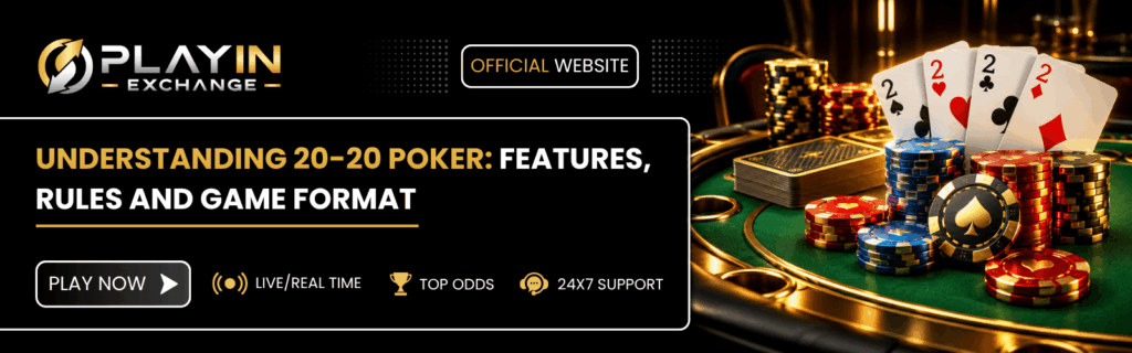 Understanding 20-20 Poker